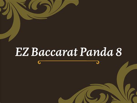 EZBaccarat Panda 8 Rules and How to Play .